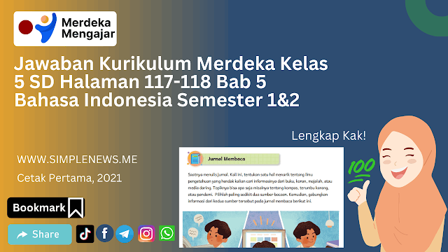 Jawaban Kurikulum Merdeka Kelas 5 SD Halaman 117-118 Bab 5 Bahasa Indonesia Semester 1&2 www.simplenews.me