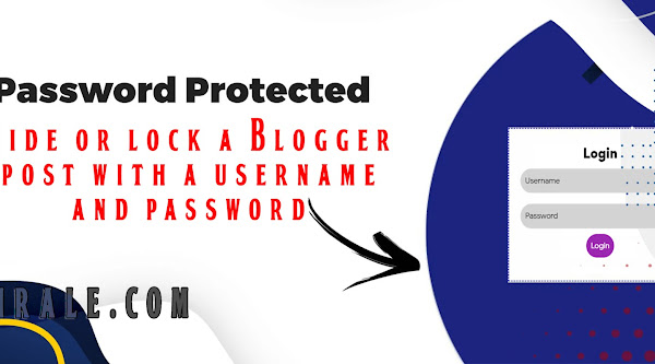 Hide or lock a Blogger post with a username and password