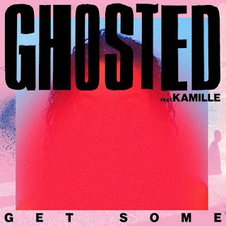 Ghosted, Kamille - Get Some