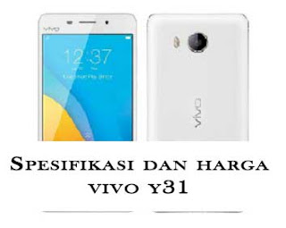 Harga hp vivo y31 dan spesifikasi nya