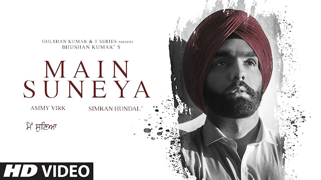 Main Suneya lyrics Ammy virk