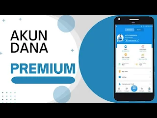 Cara Lengkap Mendaftar Aplikasi DANA Sampai ke Akun Premium