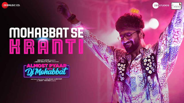 Mohabbat Se Kranti Lyrics – Almost Pyaar with DJ Mohabbat