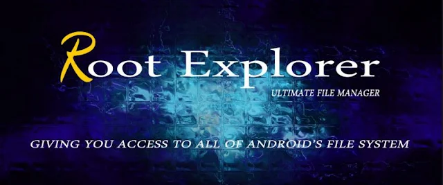 تحميل تطبيق Root Explorer المدفوع لتصفح ملفات النظام اخر اصدار