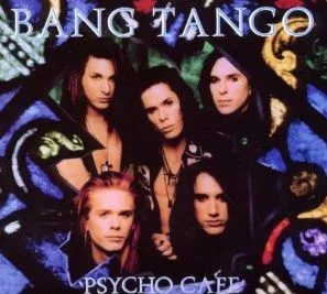 Bang-Tango-1989-Psycho-Cafe-mp3