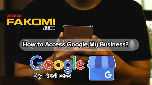 How to Access Google My Business?