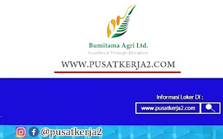 Loker Freshgraduate Sarjana April 2022 Bumitama Gunajaya Agro Group