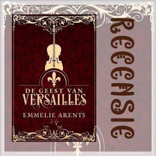 Recensie van De boekenfabriek over De geest van Versailles geschreven door Emmelie Arents