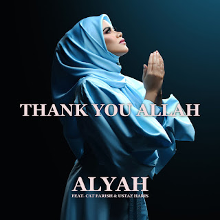 Alyah - Thank You Allah (feat. Cat Farish & Ustaz Haris) MP3