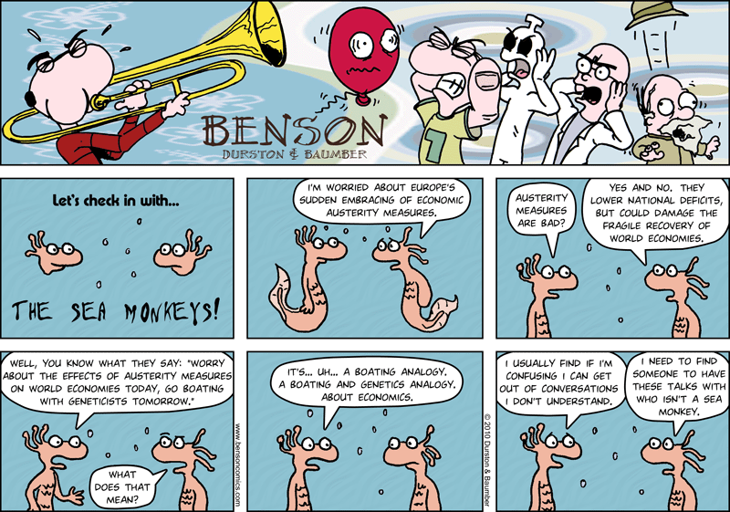 Let's check in with the sea monkeys and see what they're talking about!  Oh, they're talking about economics.  Well, we gave it a try.