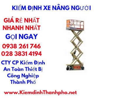 thời gian kiểm định xe nâng người