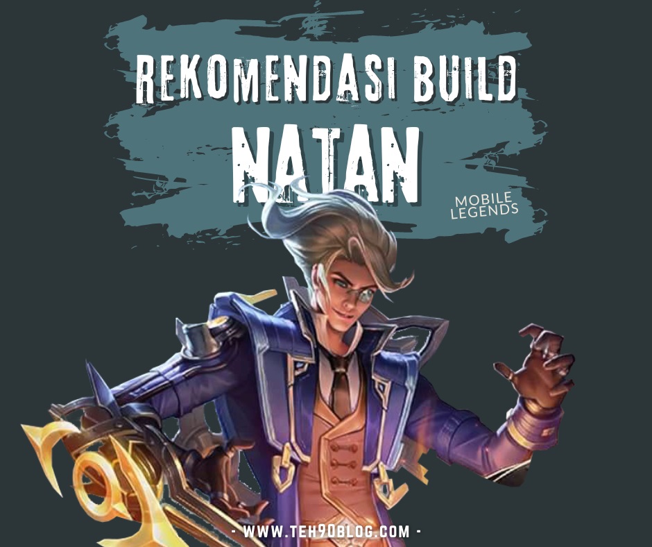 Rekomendasi Item Build Natan Mobile Legends