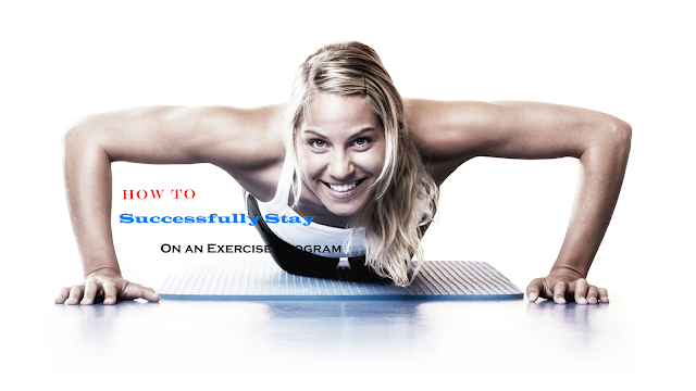 How to Successfully Stay On an Exercise Program 