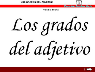 http://cplosangeles.juntaextremadura.net/web/edilim/tercer_ciclo/lengua/el_adjetivo/grados_adjetivo/grados_adjetivo.html