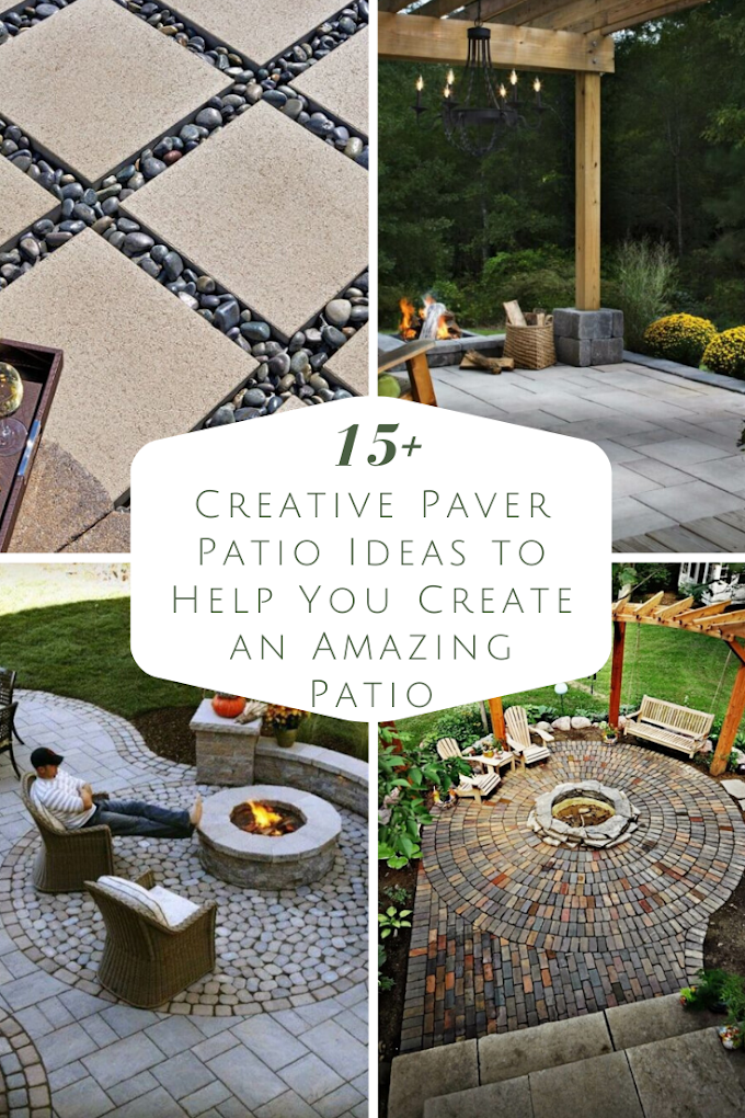 15+ Creative Paver Patio Ideas to Help You Create an Amazing Patio