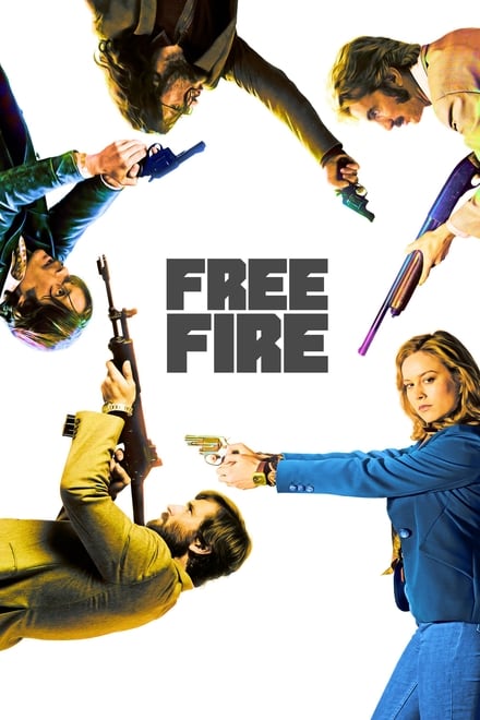 Free Fire Movie 2017 Review