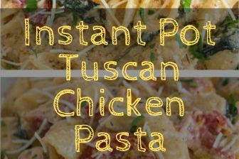 Instant Pot Tuscan Chicken Pasta