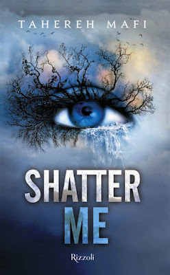 Torna in libreria in una nuova edizione “Shatter me” di Tahereh Mafi, il primo potente episodio di una saga distopica young adult