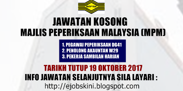  Jawatan Kosong Terkini di Majlis Peperiksaan Malaysia (MPM) - 19 Oktober 2017