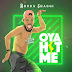 F! MUSIC: Broda Shaggi – Oya Hit Me | @FoshoENT_Radio