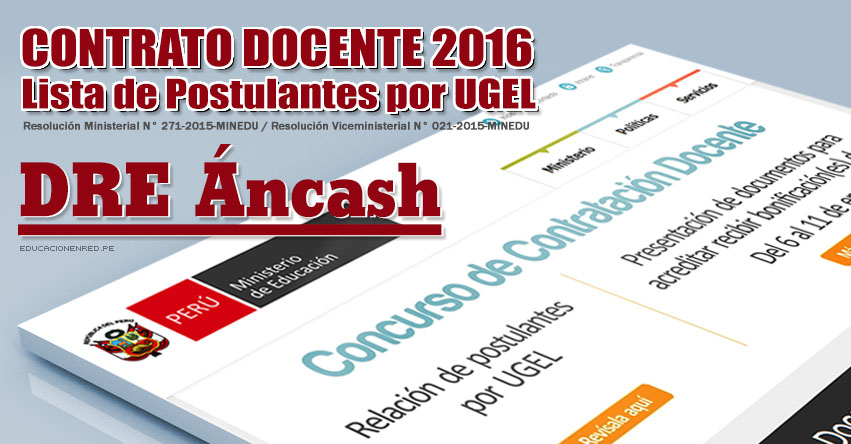 DRE Áncash: Lista de Postulantes por UGEL para Plazas Vacantes - Contrato Docente 2016 - www.dreancash.gob.pe