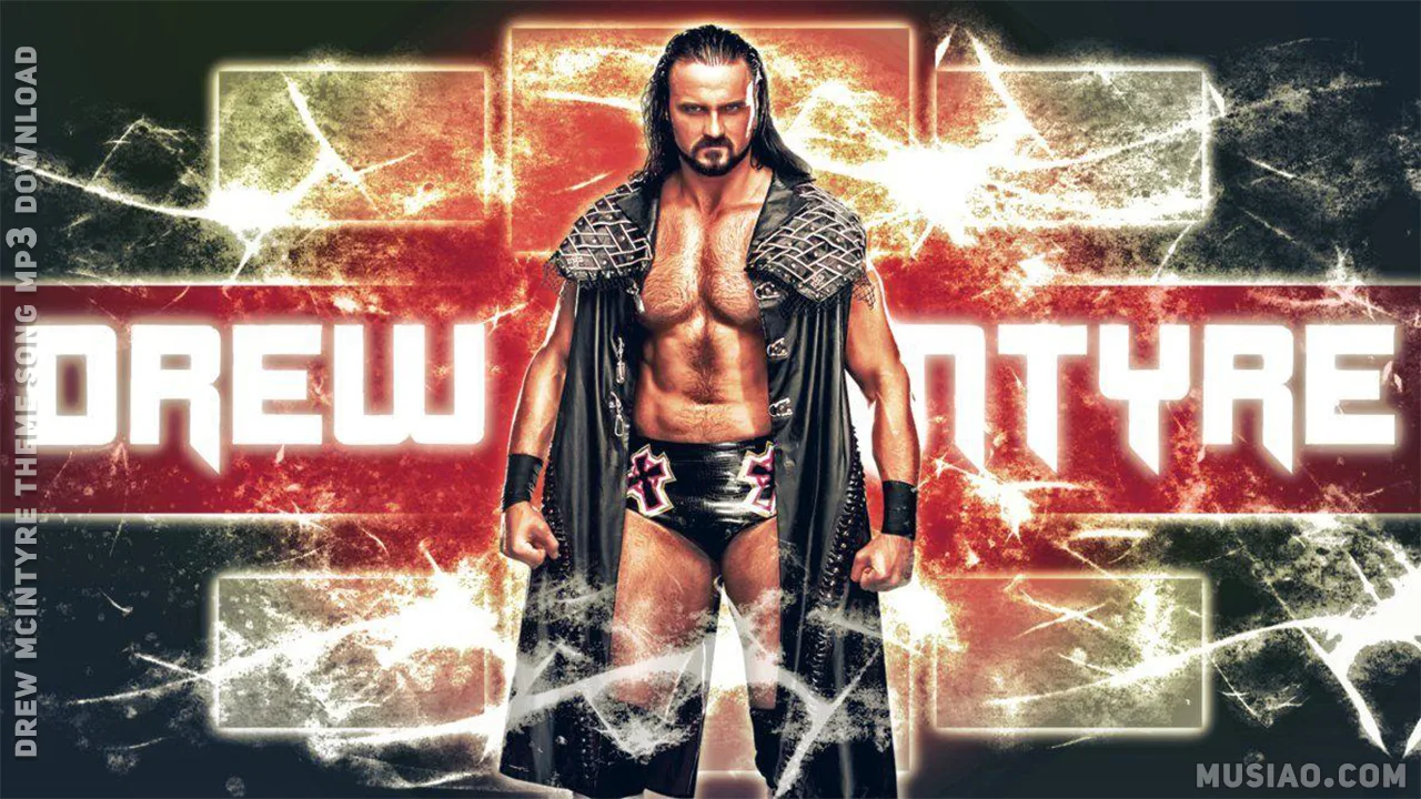 drew mcintyre entrance theme song mp3 download