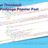 Resize Image Thumbnail Homepage, Postpage, Popular Post Tanpa Javascript