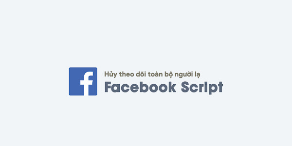 Cách hủy theo dõi toàn bộ người lạ thật dễ dàng trên facebook 