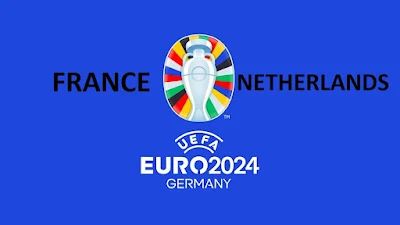 Live Streaming and Pdicted Euro Cup France - Netherlands