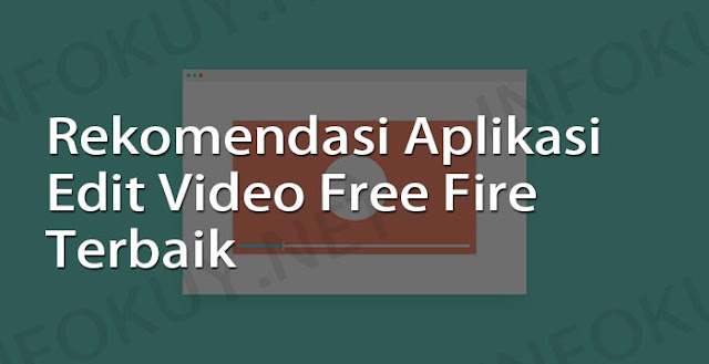 Aplikasi Edit Video Free Fire Terbaik