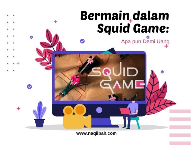 Bermain dalam Squid Game: Apa pun Demi Uang
