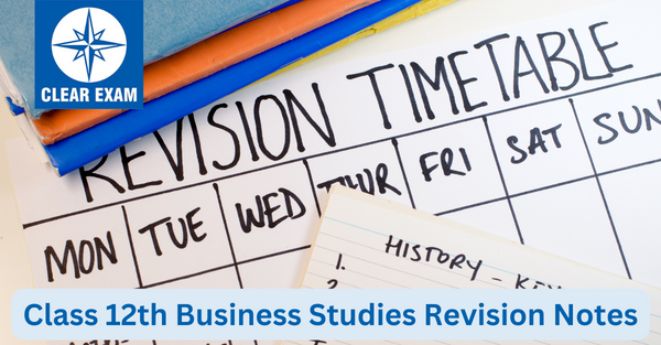 Class 12 Business Studies Revision Notes