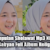 Download Kumpulan Sholawat Mp3 Nissa Sabyan Full Album Religi Terbaru 2018