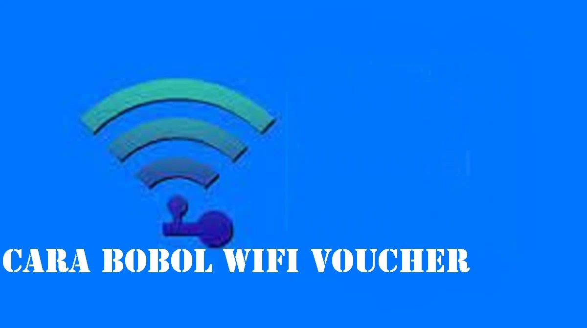 Cara Bobol Wifi Voucher