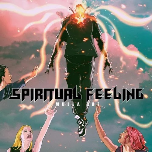 Mulla Rae - Spiritual Feeling mp3 song download