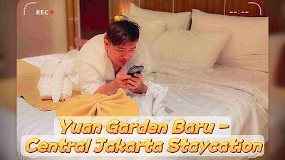 Yuan Garden Pasar Baru Your Next Staycation Destination In Central Jakarta