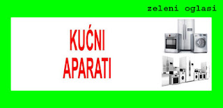 8 PRODAJA KUĆNIH APARATA NA ZELENIM OGLASIMA