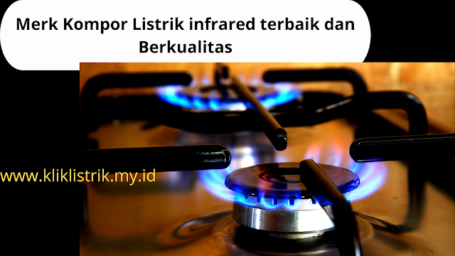 Merk Kompor Listrik infrared