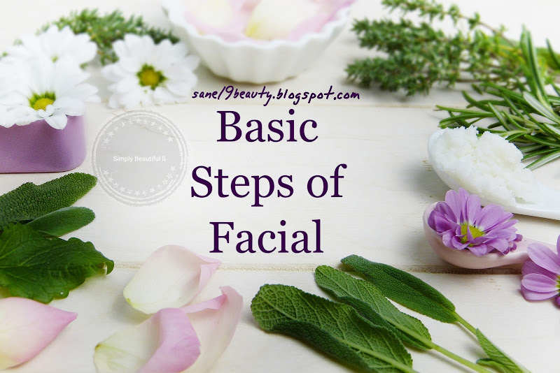 You can do facial at your home.