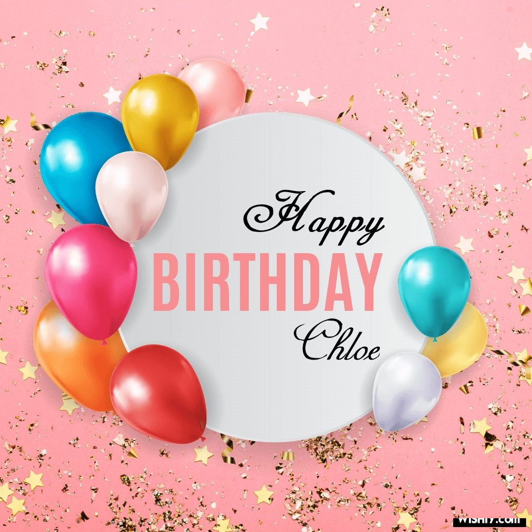 happy birthday chloe images