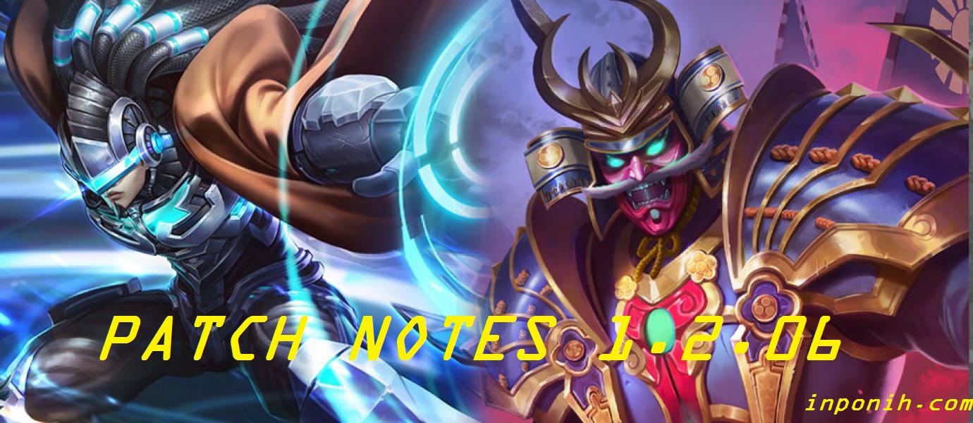 Update Terbaru Mobile Legends PATCH NOTES 1206 AGUSTUS 2017