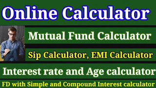 EMI , interest rate -mutual fund -sip -fd calculator-return and instalment calculator