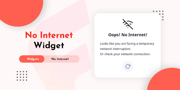 How to add No Internet Connection Widget to Blogger