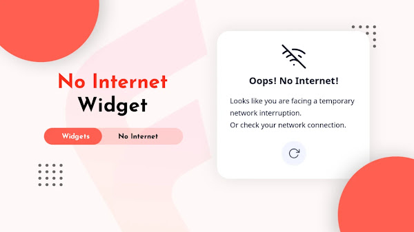 How to add No Internet Connection Widget to Blogger