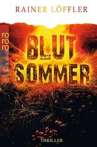 http://www.rowohlt.de/buch/Rainer_Loeffler_Blutsommer.2966048.html