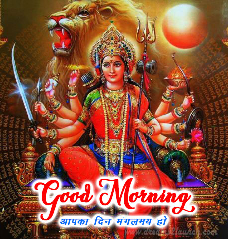 good morning maa durga