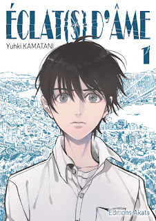 Éclat(s) d'âme tome 1 de Yuhki Kamatani