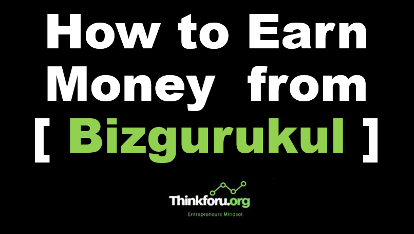 Cover Image of How to Earn Money  from [ Bizgurukul ]