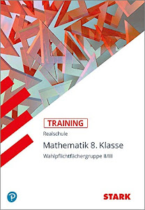 STARK Training Realschule - Mathematik 8. Klasse - Gruppe II/III: Grundwissen (STARK-Verlag - Training)