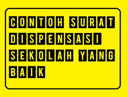 Cara Membuat Surat Permohonan Dispensasi